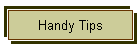Handy Tips